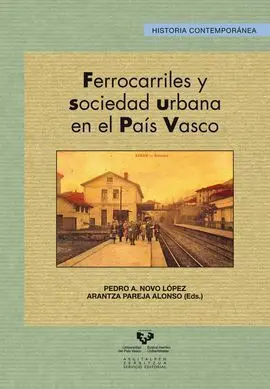 Ferrocarriles y Sociedad Urbana en el País Vasco