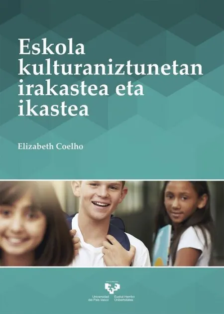 Eskola Kulturaniztunetan Irakastea Eta Ikastea