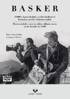 Basker. 1960Ko Hamarkadako Euskal Kulturari Buruzko Suediar Dokumentalak / Docum