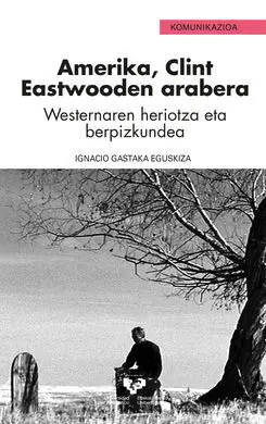 Amerika, Clint Eastwooden Arabera