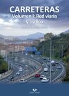 CARRETERAS. VOLUMEN I: RED VIARIA Y TRÀFICO