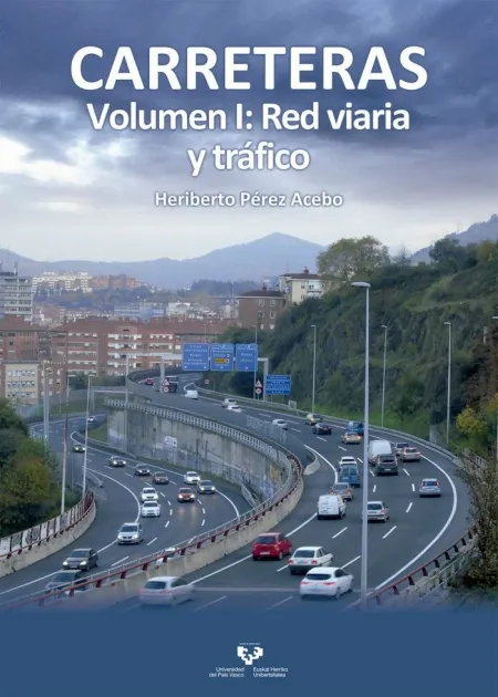 Carreteras. Volumen I: Red Viaria y Tràfico