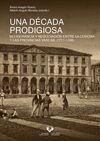 UNA DÉCADA PRODIGIOSA. BELIGERANCIA Y NEGOCIACIÓN ENTRE LA CORONA Y LAS PROVINCIAS VASCAS (1717-1728)