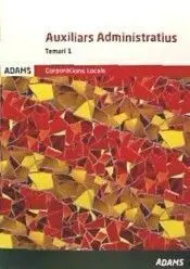 Temari Auxiliars Administratius Corporacions Locals de Catalunya, Volum I