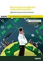 Documentación en Inglés para el Comercio Internacional. Unidad Formativa 1765 Ce