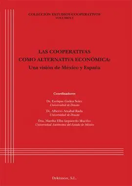 Las Cooperativas Como Alternativa Económica. Una Visión de México y España