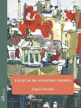 Lógicas de nuestro Tiempo