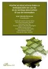 POLÍTICAS EDUCATIVAS PARA LA INTEGRACIÓN DE LAS TIC EN EL SISTEMA EDUCATIVO