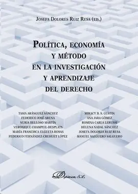 Política, Economía y Método en la Investigación y Aprendizaje del Derecho