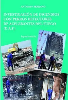 Investigación de Incendios con Perros Detectores de Acelerantes del Fuego