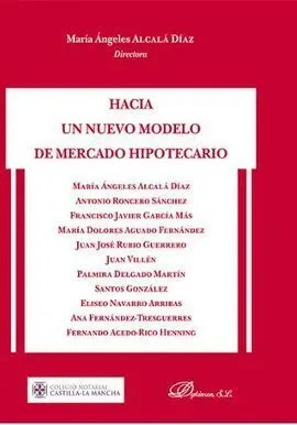 Hacia un Nuevo Modelo de Mercado Hipotecario