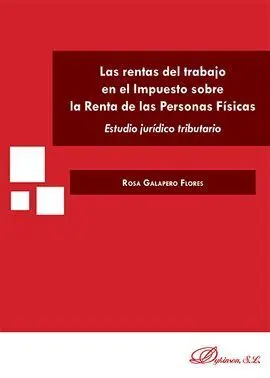 Las Rentas de Trabajo en el Impuesto Sobre la Renta de las Personas Físicas. Est