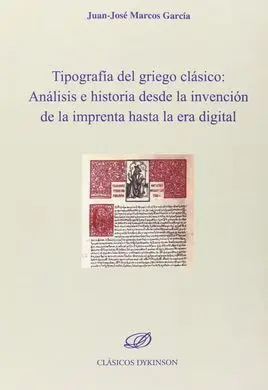 Tipografia del Griego Clasico: Analisis e Historia Desde la Invencion Imprenta H