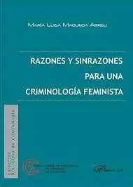 Razones y Sinrazones para una Criminología Feminista