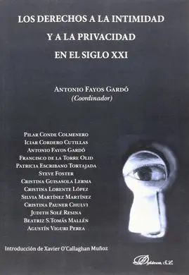 Los Derechos a la Intimidad y a la Privacidad en el Siglo Xxi