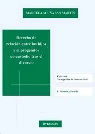 Derecho de Relacion entre los Hijos y el Progenitor no Custodio Tras el Divorcio