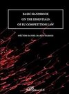 BASIC HANDBOOK ON THE ESSENTIALS OF EU COMPETITION LAW