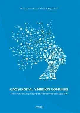 Caos Digital y Medios Comunes