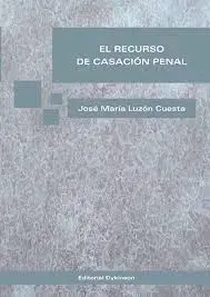 El Recurso de Casación Penal