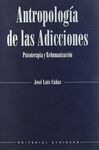 ANTROPOLOGIA DE LAS ADICCIONES