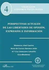 Perspectivas Actuales de las Libertades de Opinión, Expresión e Información
