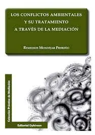 Los Conflictos Ambientales y Su Tratamiento a Través de la Mediación