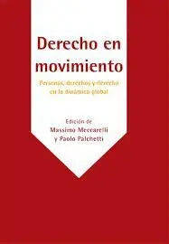 Derecho en Movimiento: Personas, Derechos y Derecho en la Dinámica Global