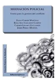 Mediación Policial. Práctica para la Gestión del Conflicto