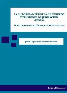 La Autoridad Europea de Seguros y Pensiones de Jubilacion