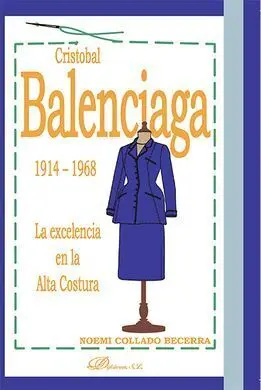 Cristóbal Balenciaga. 1914-1968