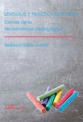Lenguaje y Práctica Educativa: Claves de la Terminología Pedagógica