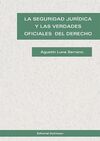 LA SEGURIDAD JURÍDICA Y LAS VERDADES OFICIALES DEL DERECHO