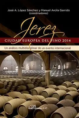 Jerez, Ciudad Europea del Vino 2014