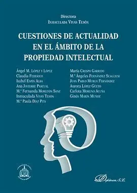 Cuestiones de Actualidad en el Ámbito de la Propiedad Intelectual