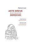 ARTE BREVE DE LA INVENCIÓN DEL DERECHO