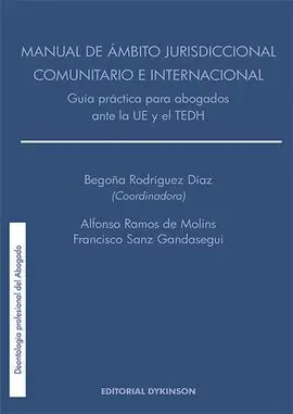 Manual de Ámbito Jurisdiccional Comunitario e Internacional. Guía Práctica para