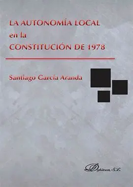 La Autonomía Local en la Constitución de 1978