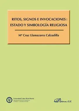 Ritos, Signos e Invocaciones: Estado y Simbologia Religiosa