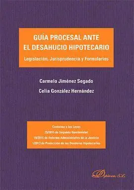 Guía Procesal Ante el Desahucio Hipotecario