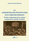 LA ADMINISTRACIONN PENITENCIARIA EN EL DERECHO ROMANO