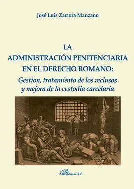 La Administracionn Penitenciaria en el Derecho Romano