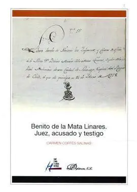 Benito de la Mata Linares. Juez, Acusado y Testigo