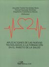 APLICACIONES DE LAS NUEVAS TECNOLOGIAS A LA FORMACION EN EL AMBITO DE LA SALUD