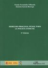 DERECHO PROCESAL PENAL PARA LA POLICÍA JUDICIAL