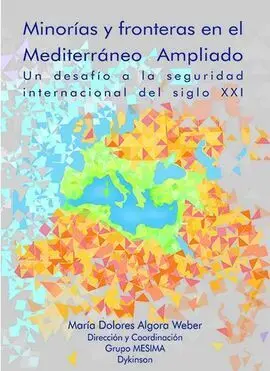 Minorías y Fronteras en el Mediterráneo Ampliado. Un Desafío a la Seguridad Inte