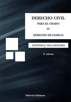 Derecho Civil para el Grado. Iv: Derecho de Familia