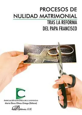 Procesos de Nulidad Matrimonial Tras la Reforma del Papa Francisco
