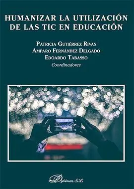 Humanizar la Utilización de las Tic en Educación