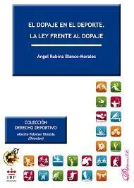El Dopaje en el Deporte. La Ley Frente Al Dopaje