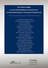 ESTUDIOS SOBRE LA LEY DE PROPIEDAD INTELECTUAL. ÚLTIMAS REFORMAS Y MATERIAS PEND